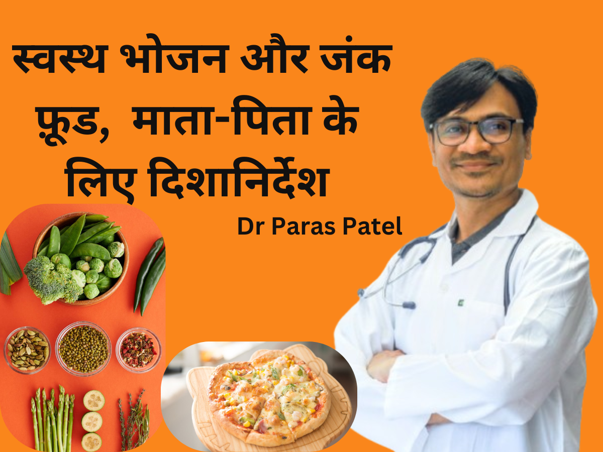 dr paras on feature image of post for junkfood vs healthy food